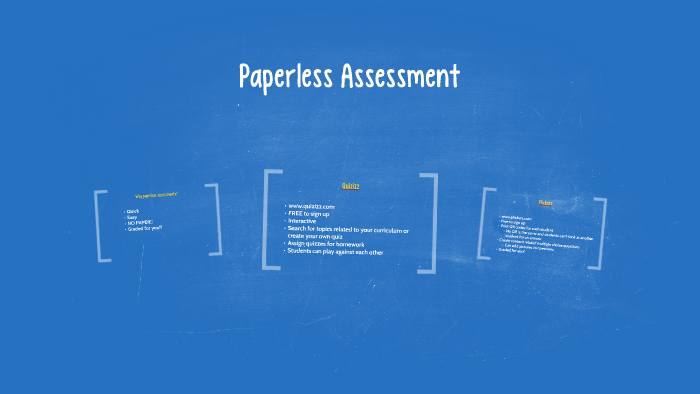 Paperless Assessment by Jennifer Taylor on Prezi