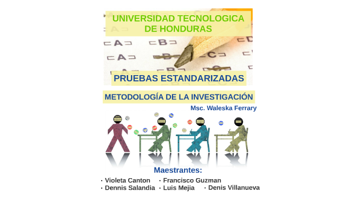 Pruebas Estandarizadas By Denis Villanueva On Prezi 2005