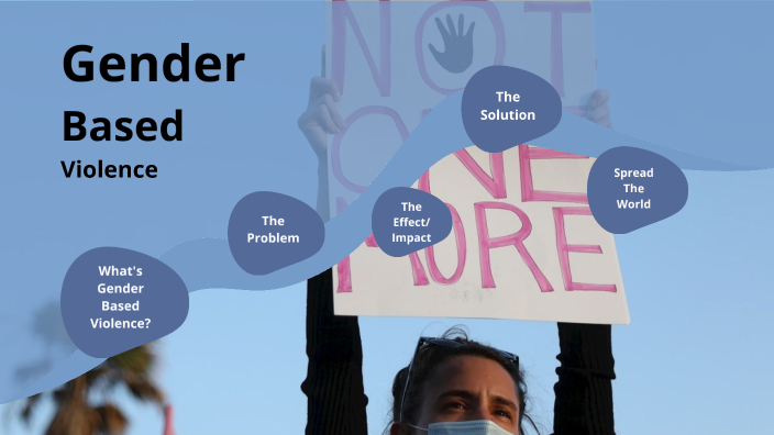 Gender Based Violence by Banele Shangase on Prezi