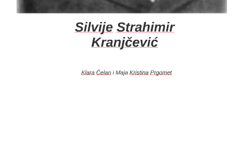 Silvije Strahimir Kranjčević by Klara Čelan on Prezi