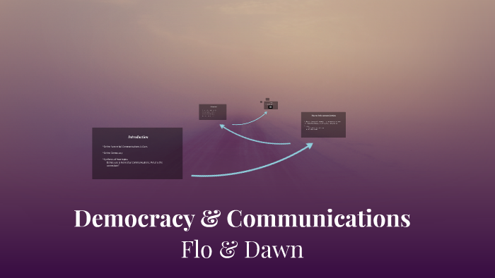 Democracy & Communications By Dawn Smith