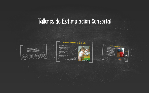 Talleres de Estimulación Sensorial by Inma Roca on Prezi
