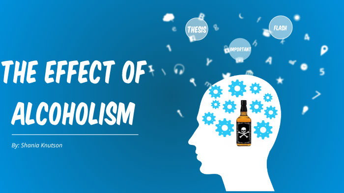 Alcoholism Speech (SP&R) by Shania Knutson on Prezi