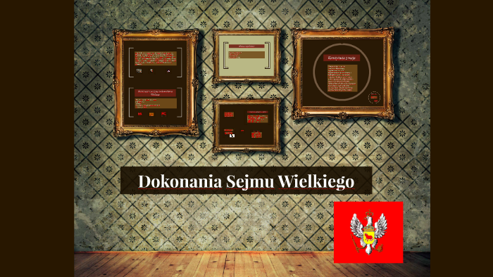 Dokonania Sejmu Wielkiego By Piotrek Korfanty On Prezi Next