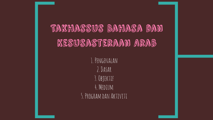 Takhassus Bahasa Dan Kesusasteraan Arab By Nadzatul Athirah Ismail On Prezi Next