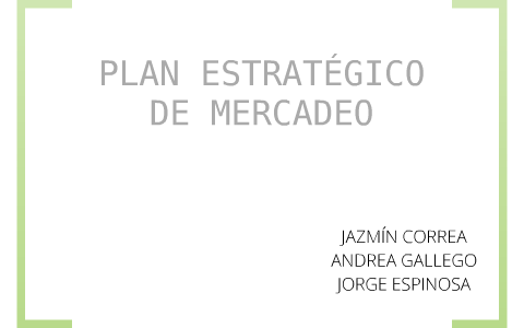 PLAN DE NEGOCIO by JAZMIN CORREA on Prezi