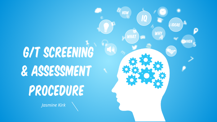 GT Screening and Assessment Procedure by on Prezi