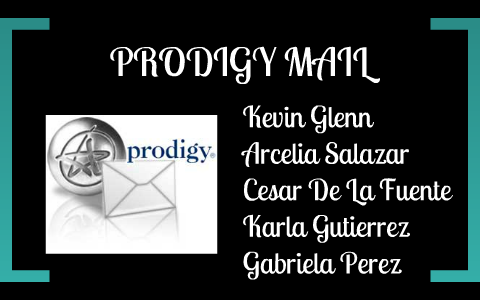 prodigy mail by werner rangel villarreal on Prezi