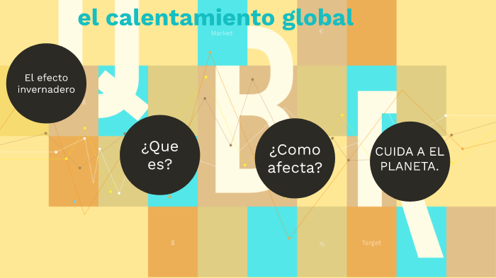calentamiento global by Carlos Serrano on Prezi