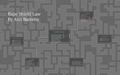 Rape Shield Law by Ann Barrette on Prezi