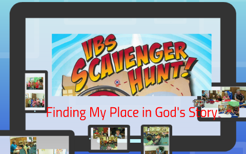 VBS Scavenger Hunt! by Tina Knowles on Prezi