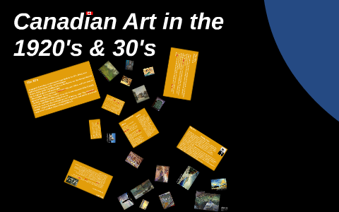 Canadian Art in the 1920's & 30's by Michael Bida on Prezi
