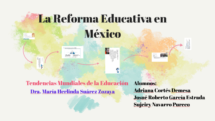 La Reforma Educativa en México by Josué García