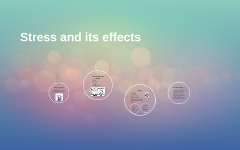 Stress and its effects by Zariah Moore on Prezi