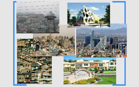 Mexico City Zwischen Favelas Und Gated Community By Caro H On Prezi Next