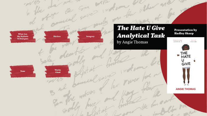 The Hate U Give Stylistic Techniques by Hadley Sharp on Prezi