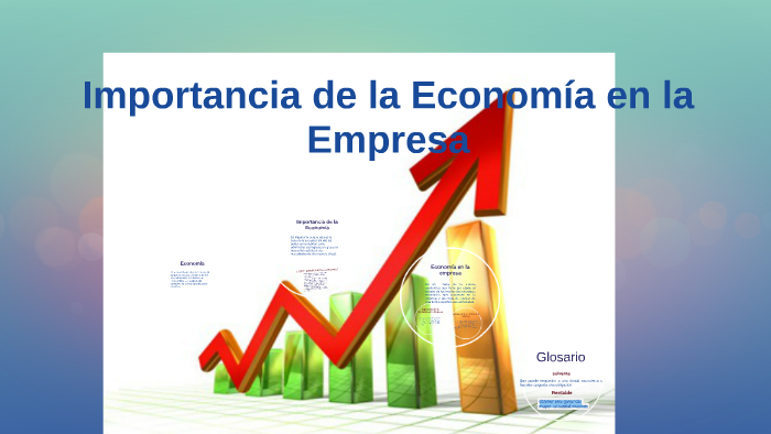 La Importancia De La Economia En Las Empresas prezi.com