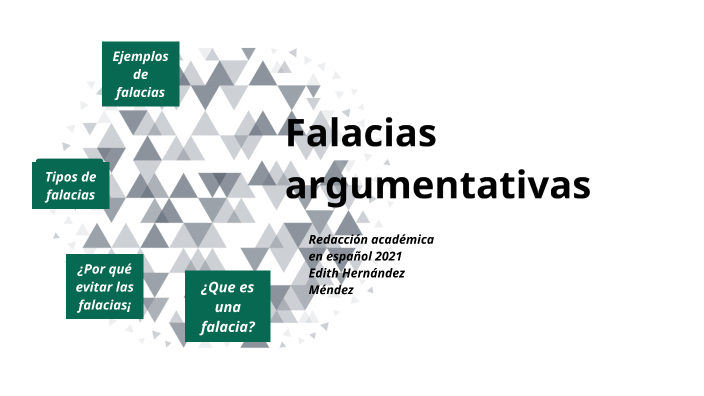 Falacias Argumentativas By Edith Hernandez Mendez On Prezi