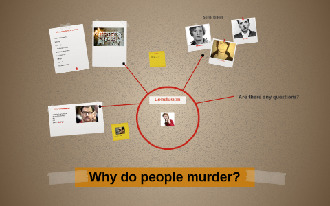 Why do people murder? by Sanne Klarenbeek