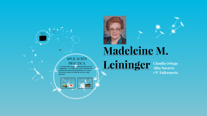 Madeleine M. Leininger by Alba Navarro on Prezi Next