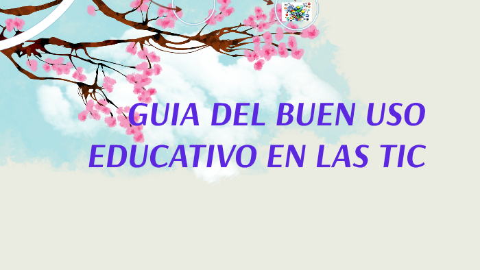 Guia Del Buen Uso Educativo De Las Tic By Alma Castañeda 3886