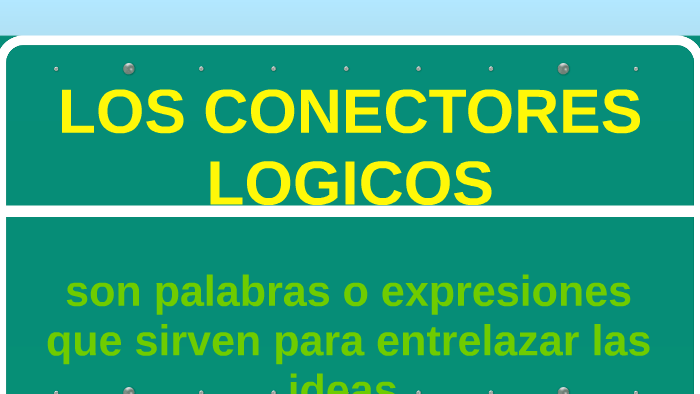 Los Conectores Logicos By Wilson Cusi Yancce On Prezi