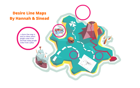 Desire Line Maps by Hannah Giardelli on Prezi