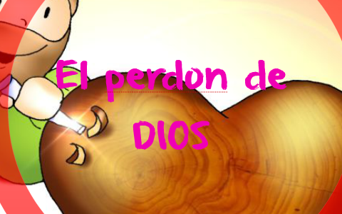 El perdon de DIOS by ariel brenes