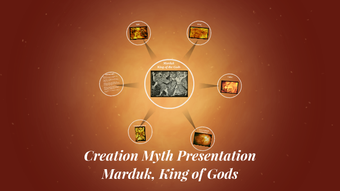 Creation Myth Presentation by Wonnor Cilson on Prezi