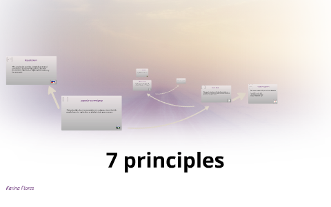 7 principles by Karina Flores on Prezi