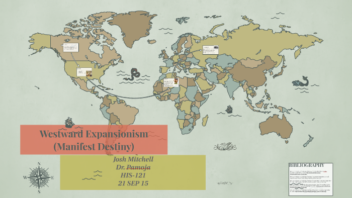 Westward Expansionism (Manifest Destiny) By Josh Mitchell