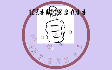 1984 Book 2 Ch 4 By Crielle Alvaran On Prezi