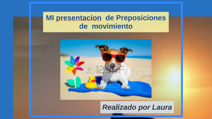 Mi Presentacion De Preposiciones De Movimiento En Ingles By Laura Pedraza Blanco