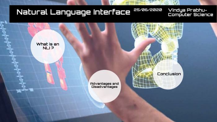 Natural Language Interface - by Vindya Prabhu on Prezi