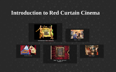 Introduction To Red Curtain Cinema By Megan Snell On Prezi