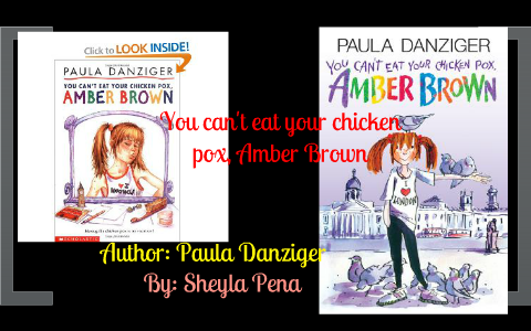 You Can't Eat Your Chicken Pox, Amber Brown by Sheyla Peña on Prezi