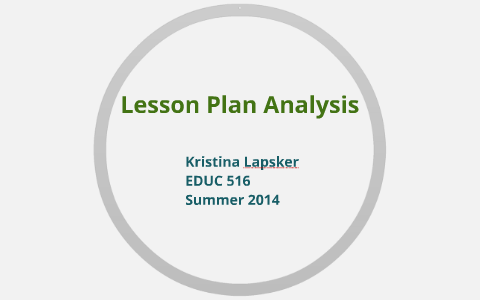 Lesson Plan Analysis by Kristina Lapsker on Prezi