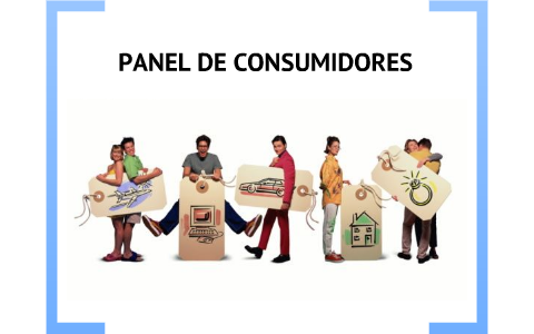 panel de consumidores by Beatriz Cercas Cañas on Prezi