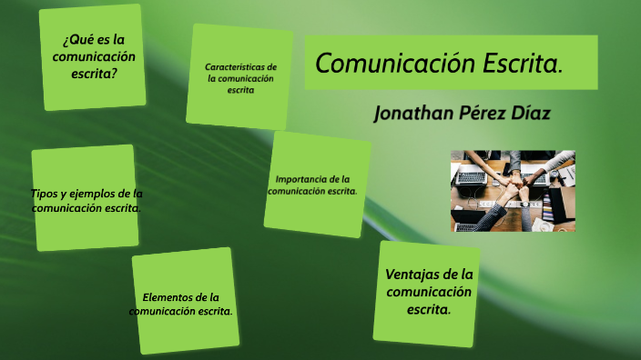 Comunicación Escrita. By Enrique Flores On Prezi