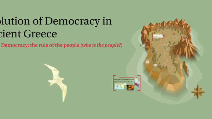 Evolution of Democracy in Ancient Greece by Kimberly Cruit on Prezi