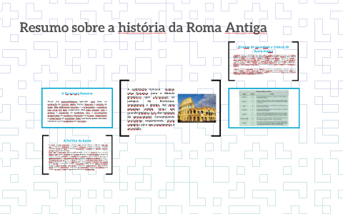 Resumo sobre a história da Roma Antiga by Allan Oliveira on Prezi