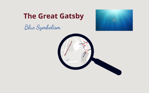 Blue in The Great Gatsby by Julia Bella on Prezi