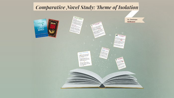 Comparative Novel Study by Dominique Baillargeon on Prezi