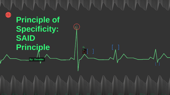 Principle of Specificity: SAID Principle by Osvaldo Villagrana