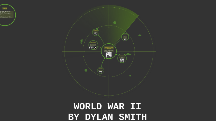 WORLD WAR II by Dylan Smith on Prezi