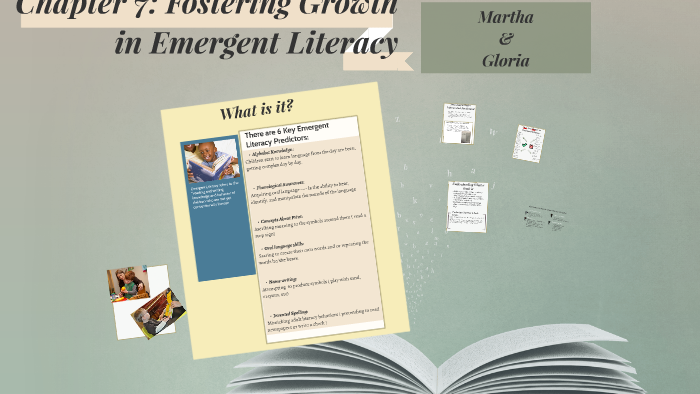 Chapter 7: Fostering Growth in Emergent Literacy by Gloria Rivera on Prezi