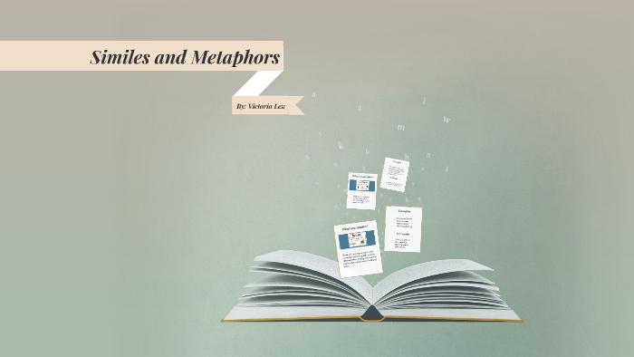 Victoria Lew Similes and Metaphors by Victoria Lew on Prezi