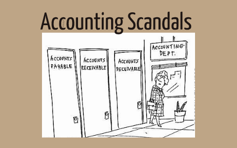 accounting scandals prezi