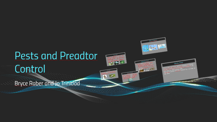 Bryce Raber Pests and Preadtor Control by Bryce Raber on Prezi