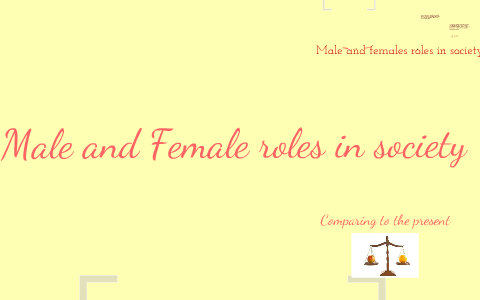 Male And Female Roles In Society -Connection By Welkin Hsu